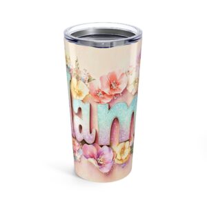 Floral Mom Tumbler 20oz - Perfect Gift for Mother’s Day & Special Occasions