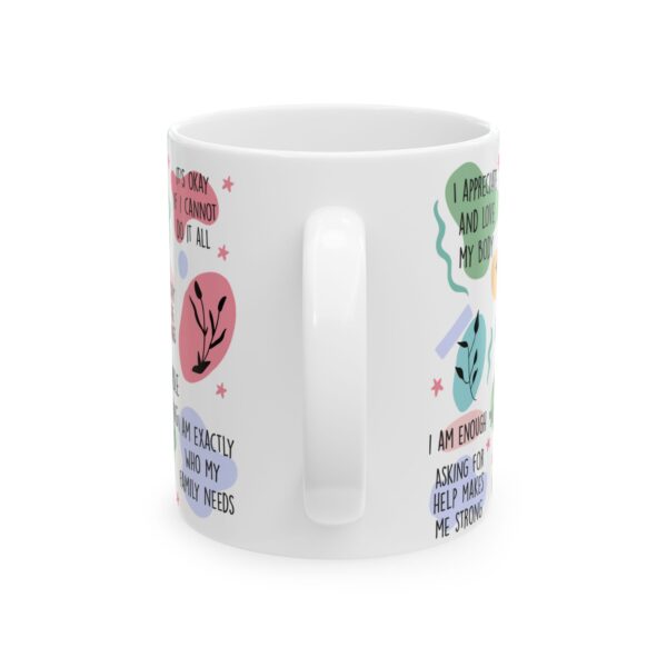 MD Inspirational Mom Affirmation Mug – 11oz & 15oz - Image 4