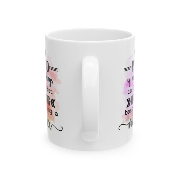 Proud Mom Ceramic Mug - Inspirational Coffee Cup for Mothers - Perfect Gift for Any Occasion - Image 3