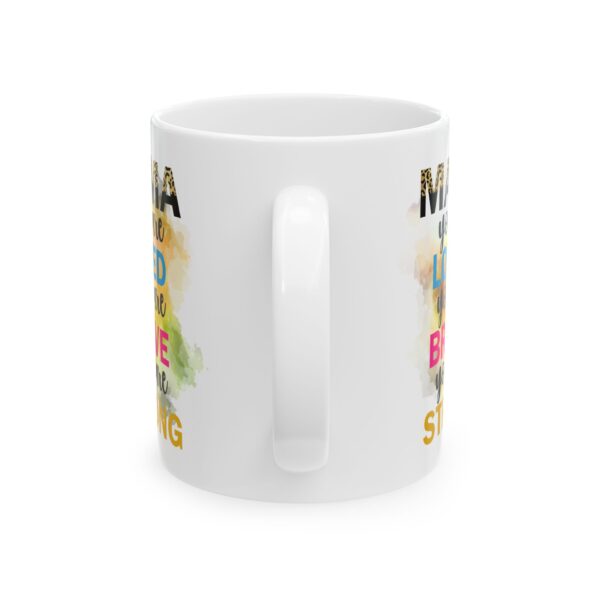 MD Inspirational Ceramic Mug - \"Mama Loved Me Before I Was Strong\" - Perfect Gift for Moms - Image 6