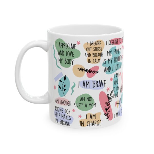MD Inspirational Mom Affirmation Mug – 11oz & 15oz - Image 2