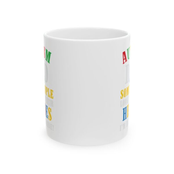 fd Autism Awareness Ceramic Mug - Colorful Quotes (11oz, 15oz) - Image 2